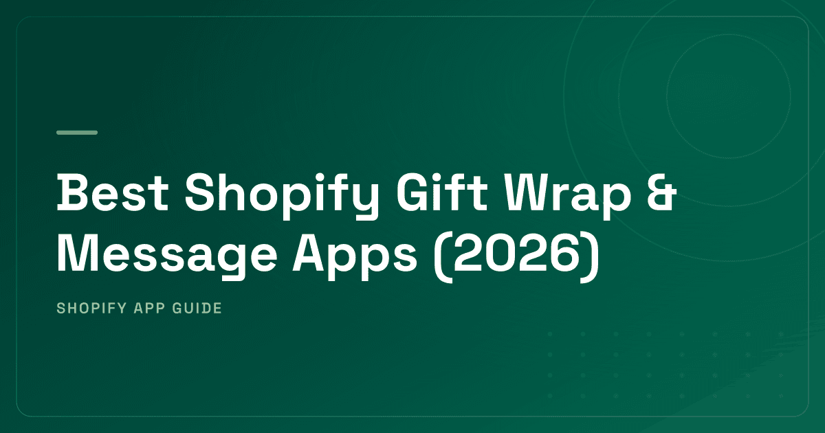 Best Shopify Gift Wrap & Message Apps (2026) — Dedicated Gift Wrap & Cart Upsell with Gift Wrap Ranked