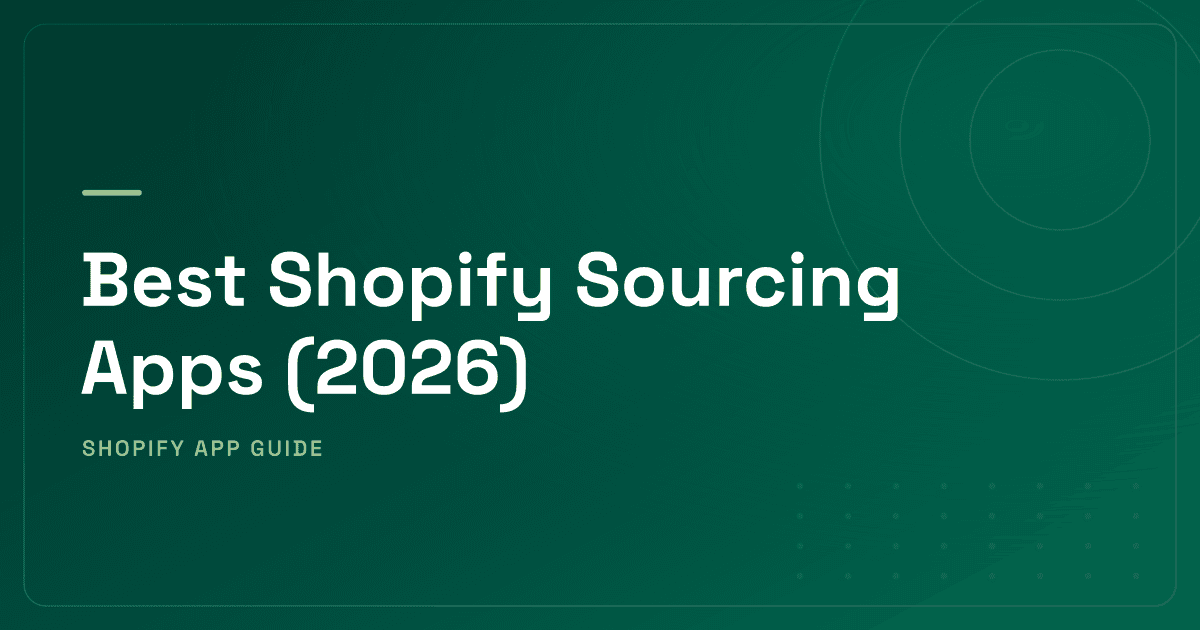 Best Shopify Sourcing Apps (2026) — Wholesale Marketplaces, Dropshipping & B2B Selling Ranked