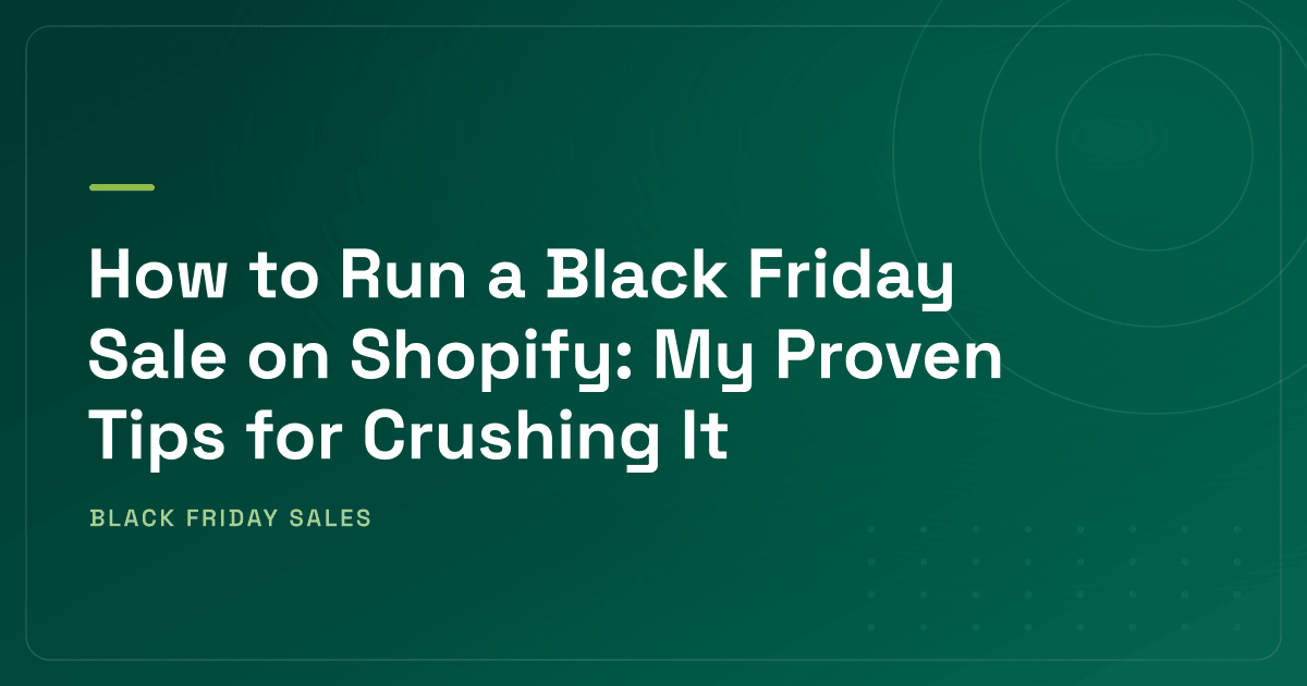 How to Run a Black Friday Sale on Shopify