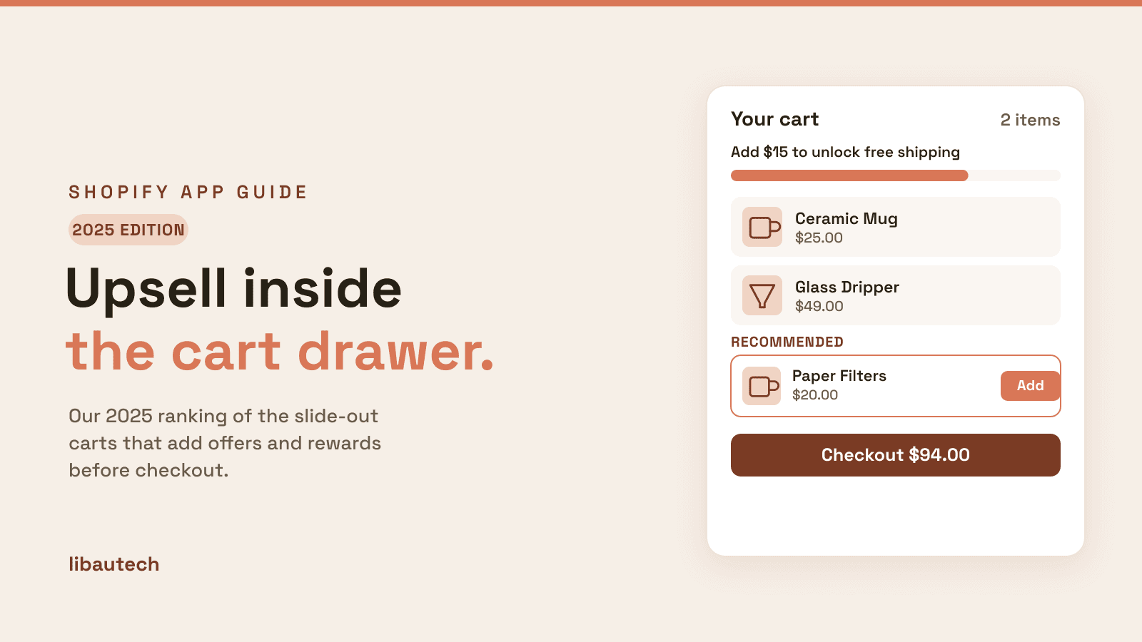 A 2025 edition Shopify cart drawer with a free-shipping progress bar and a recommended in-cart upsell above the Checkout button.