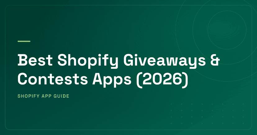 Best Shopify Giveaways & Contests Apps (2026) — Contest Platforms, Spin-the-Wheel & Social Media Giveaways Ranked