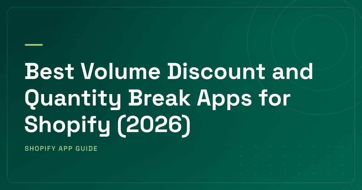 Best Volume Discount and Quantity Break Apps for Shopify (2026)