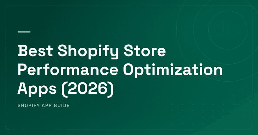 Best Shopify Store Performance Optimization Apps (2026) — Image Optimization, Page Speed & Theme/Code Tools Ranked