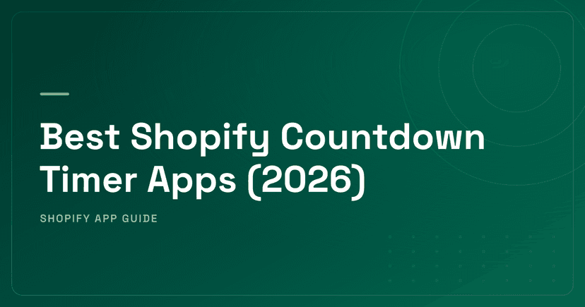 Best Shopify Countdown Timer Apps (2026) — Store-Wide, Product & Offer-Attached Urgency Ranked