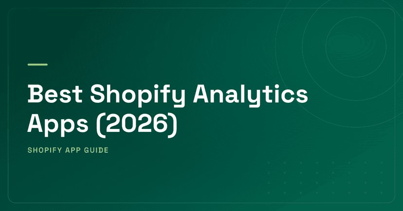 Best Shopify Analytics Apps (2026) — Ranked by Data Depth & Price