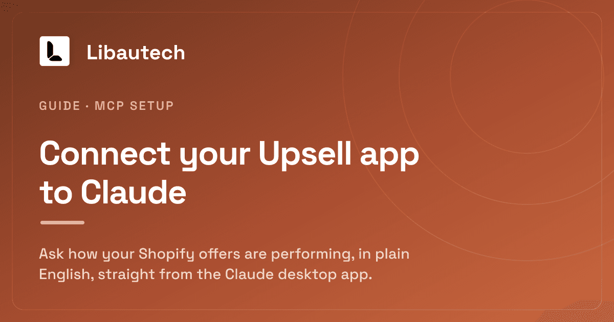 How to Connect Libautech Upsell to Claude With MCP